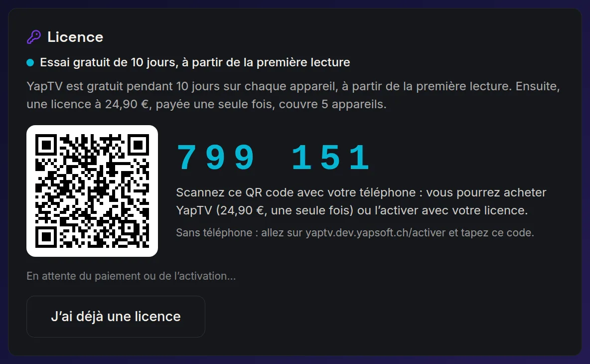 Sur la TV : Réglages, Licence, avec un QR code et un code à 6 chiffres